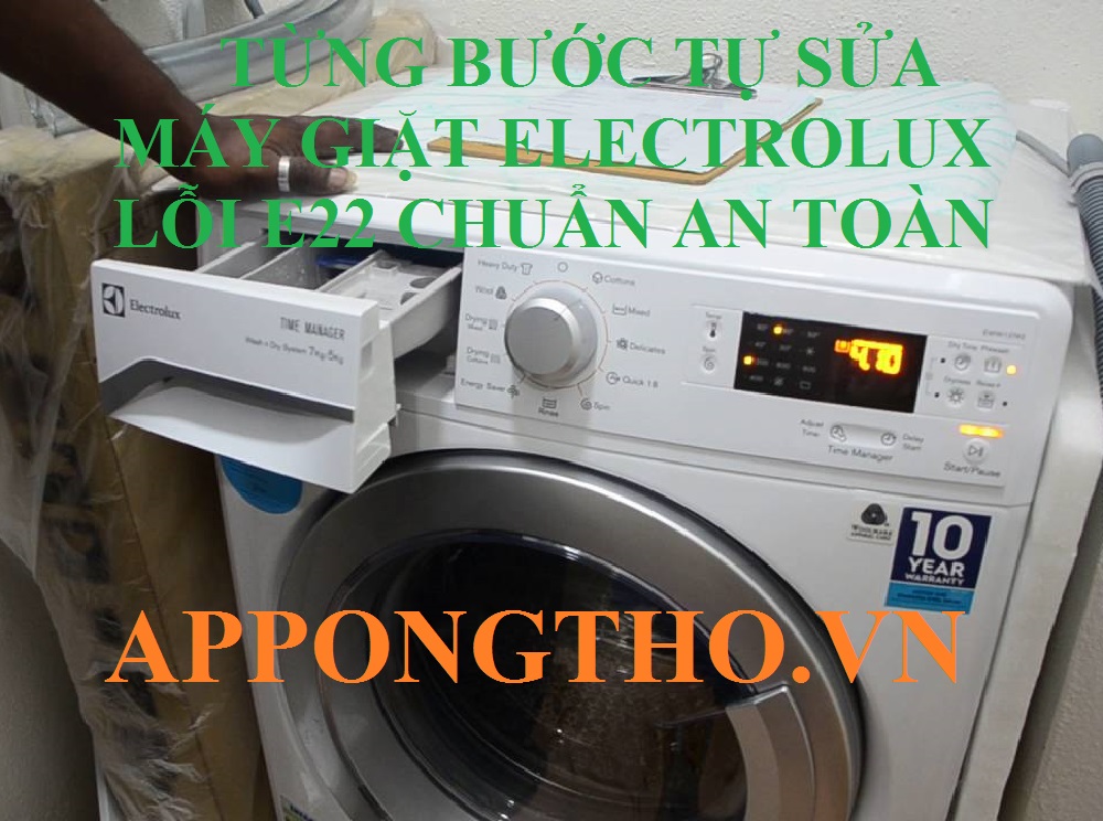 Máy Giặt Electrolux Báo Lỗi E22 Cảnh Báo Về Rủi Ro