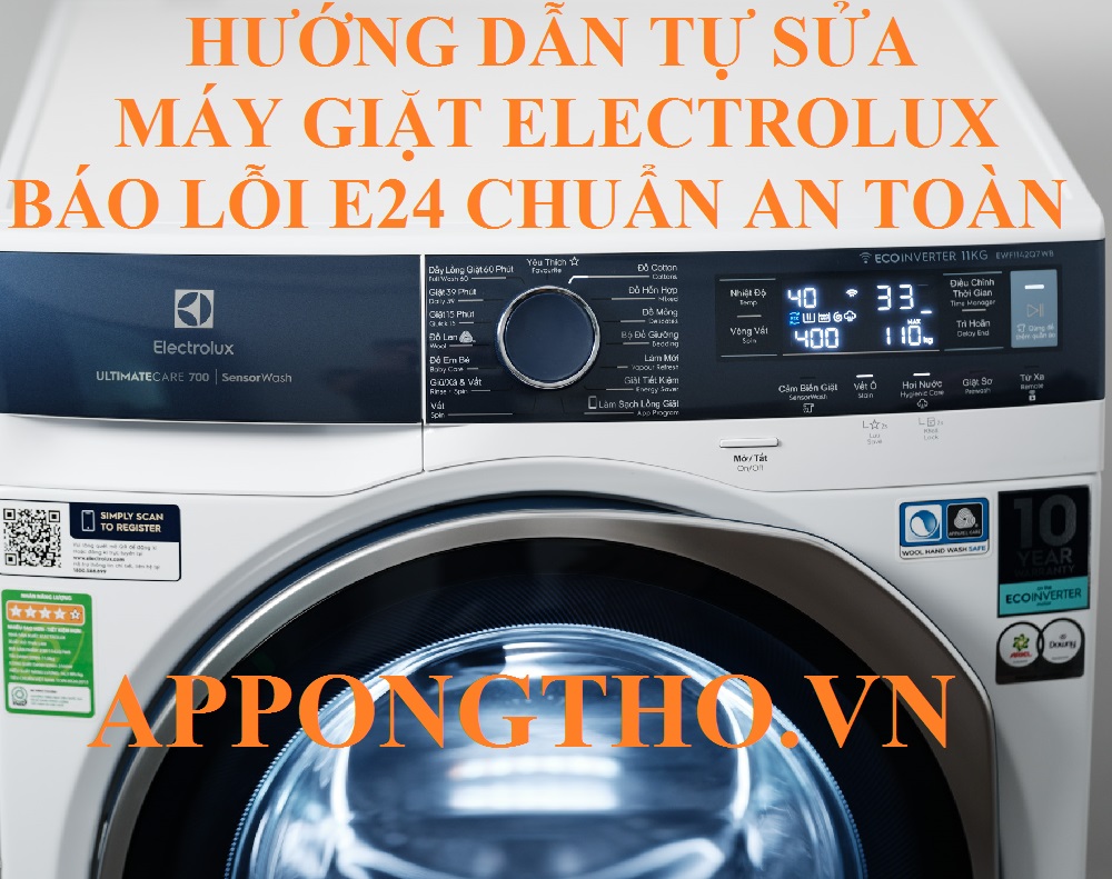 Hướng dẫn xử lý lỗi E24 máy giặt Electrolux tại nhà