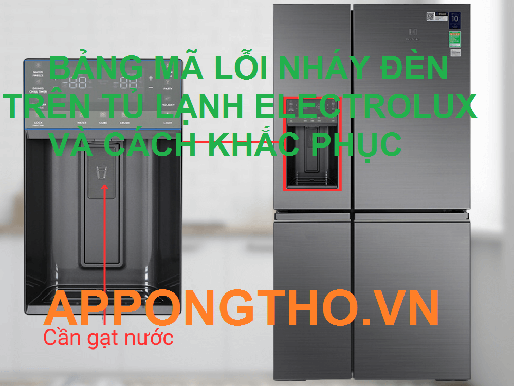 Giải Quyết Tủ Lạnh Electrolux Lỗi Đèn Nhấp Nháy Hiệu Quả