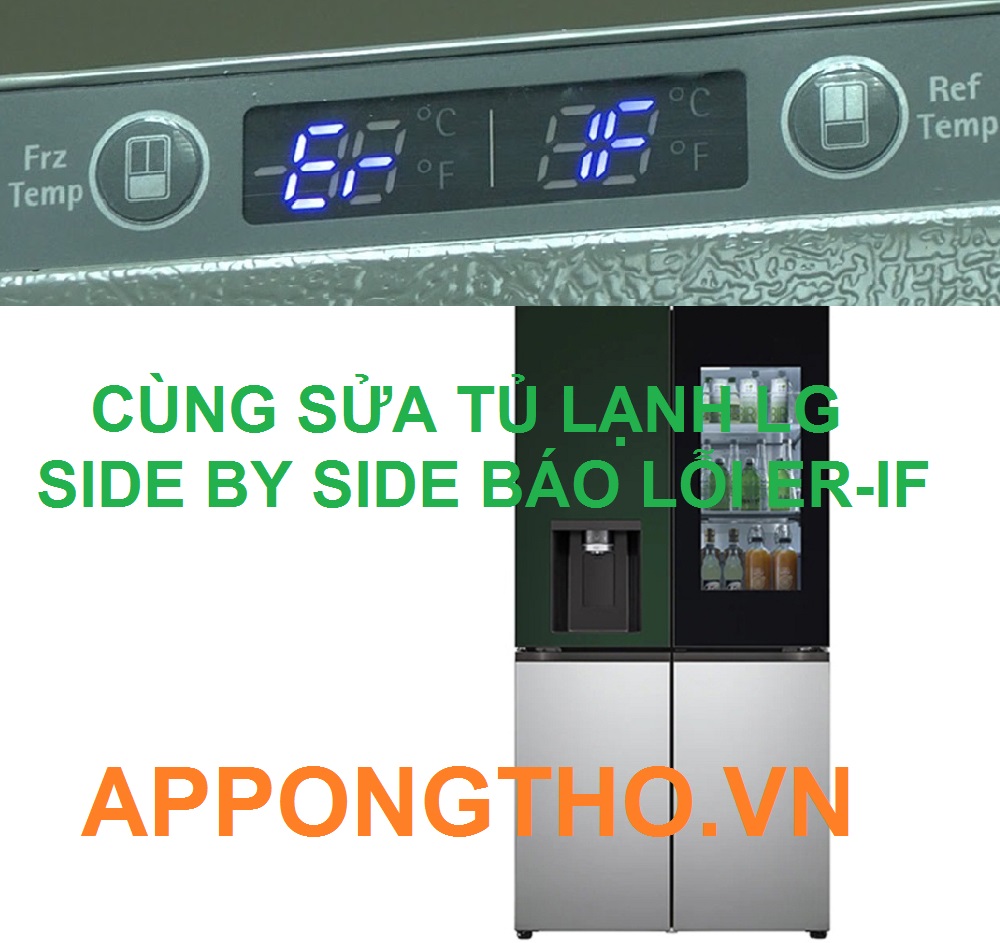Làm gì khi tủ lạnh LG Side by Side Inverter báo lỗi ER-IF?