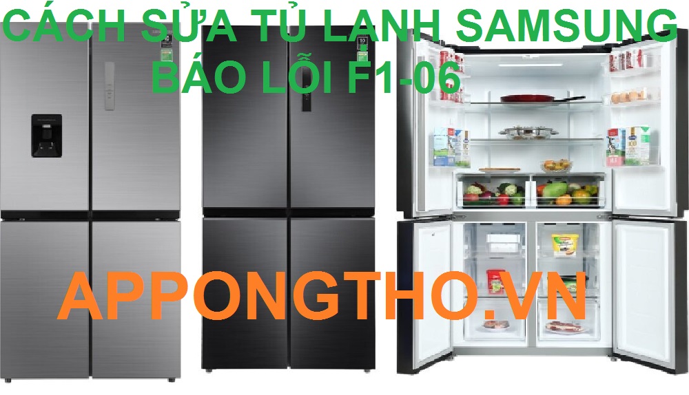 Lỗi F1-06 tủ lạnh Samsung nghĩa là gì? Nguyên nhân từ đâu?