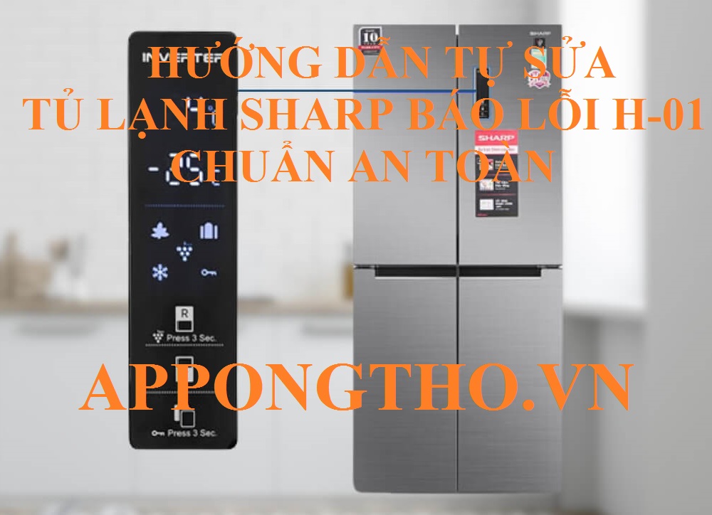 Lỗi H-01 tủ lạnh Sharp thực phẩm hỏng có thể xảy