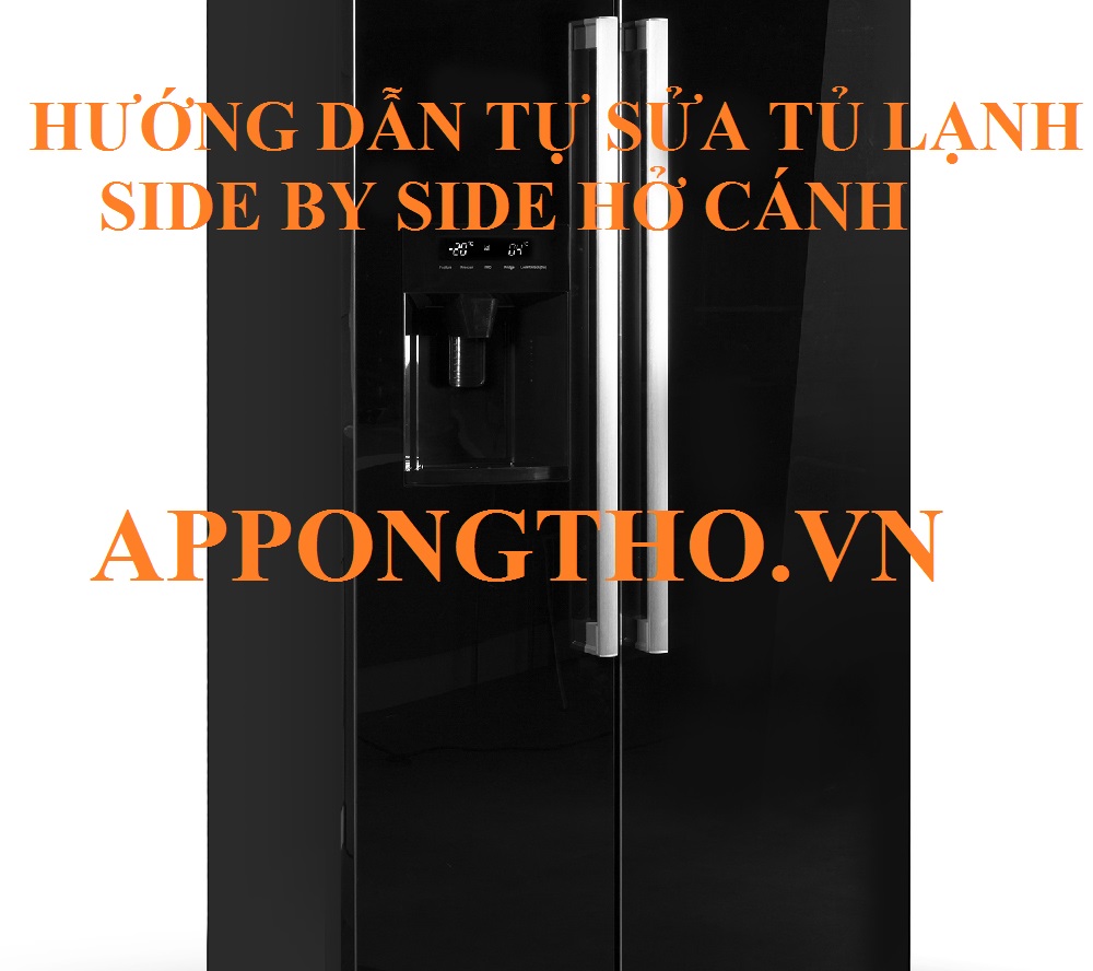 Làm sao để sửa cánh tủ lạnh Side by Side bị hở?